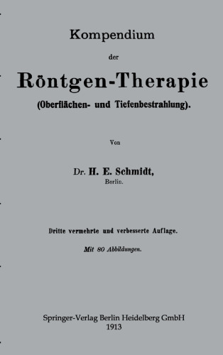 Kompendium der Röntgen-Therapie (Oberflächen- und Tiefenbestrahlung)