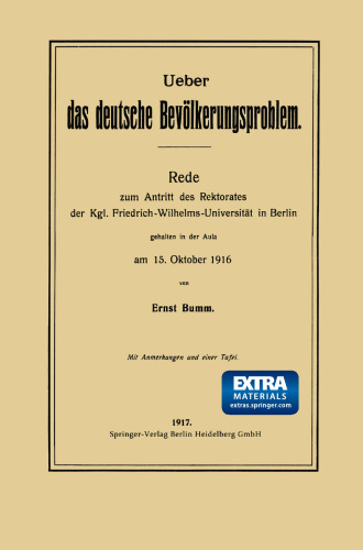 Ueber das deutsche Bevölkerungsproblem: Rede zum Antritt des Rektorates der Kgl. Friedrich-Wilhelms-Universität in Berlin