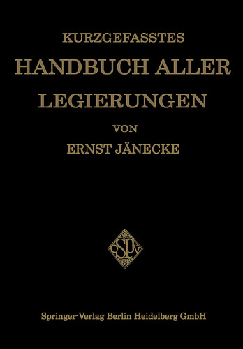 Kurzgefasstes Handbuch aller Legierungen