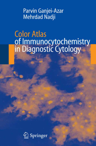 Color Atlas of Immunocytochemistry in Diagnostic Cytology P Ganjei Azar M Nadji