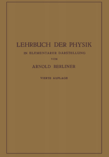 Lehrbuch der Physik: In Elementarer Darstellung