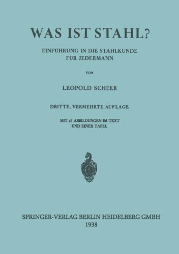 Was ist Stahl?: Einführung in die Stahlkunde für Jedermann