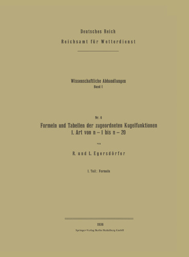 Formeln und Tabellen der zugeordneten Kugelfunktionen 1. Art von n = 1 bis n = 20: I. Teil: Formeln