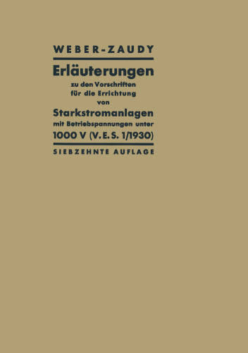 Erläuterungen zu den Vorschriften für die Errichtung von Starkstromanlagen mit Betriebspannungen unter 1000 V