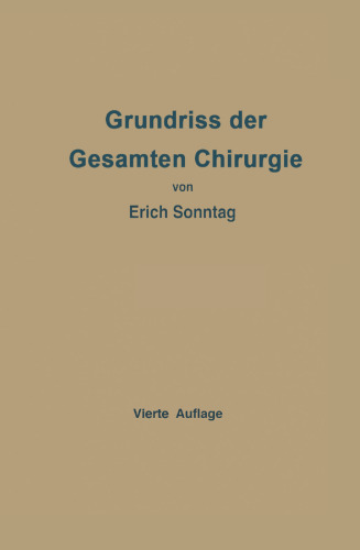 Grundriss der Gesamten Chirurgie: Ein Taschenbuch für Studierende und Ärzte