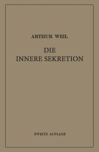 Die innere Sekretion: Eine Einführung für Studierende und Ärzte