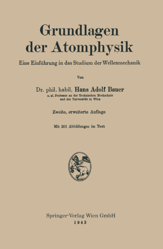 Grundlagen der Atomphysik: Eine Einführung in das Studium der Wellenmechanik