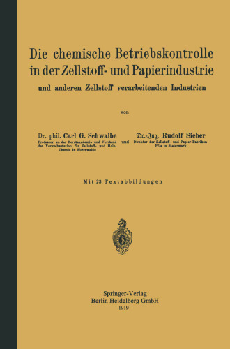 Die chemische Betriebskontrolle in der Zellstoff- und Papierindustrie und anderen Zellstoff verarbeitenden Industrien