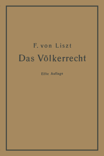 Das Völkerrecht: Systematisch dargestellt