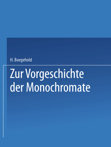 Zur Vorgeschichte der Monochromate