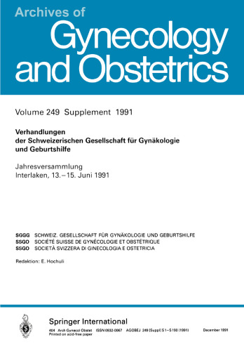 Verhandlungen der Schweizerischen Gesellschaft für Gynäkologie und Geburtshilfe: Jahresversammlung Interlaken, 13.–15. Juni 1991