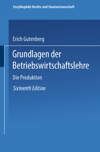 Grundlagen der Betriebswirtschaftslehre: Die Produktion