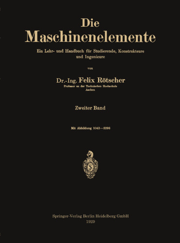 Die Maschinenelemente: Ein Lehr- und Handbuch für Studierende, Konstrukteure und Ingenieure