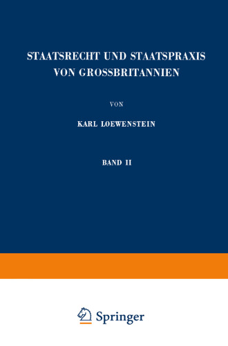 Staatsrecht und Staatspraxis von Grossbritannien: Justiz · Verwaltung · Bürgerrechte