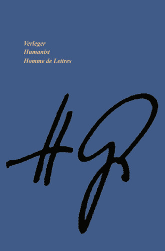 Verleger • Humanist Homme de Lettres: 8. August 1912 – 2. März 2001