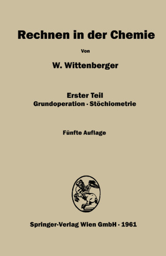 Rechnen in der Chemie: Erster Teil Grundoperationen—Stöchiometrie