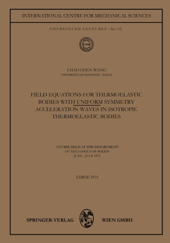 Field Equations for Thermoelastic Bodies with Uniform Symmetry: Acceleration Waves in Isotropic Thermoelastic Bodies