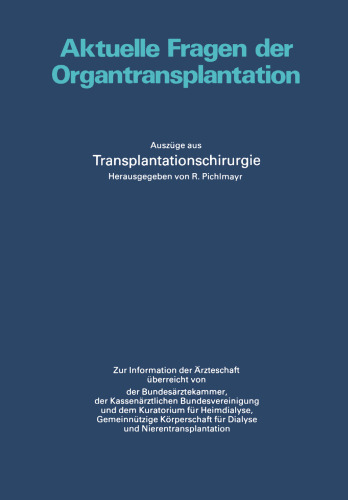 Aktuelle Fragen der Organtransplantation: Auszüge aus Transplantationschirurgie