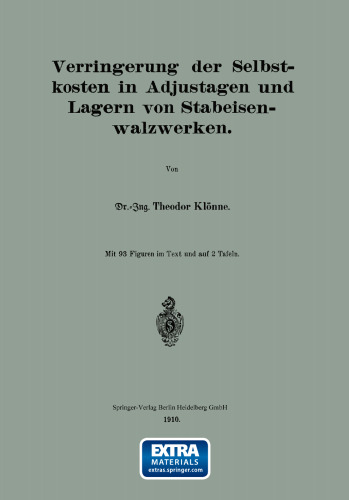 Verringerung der Selbstkosten in Adjustagen und Lagern von Stabeisenwalzwerken