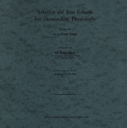 Arbeiten auf dem Gebiete der chemischen Physiologie: Siebzehntes Heft