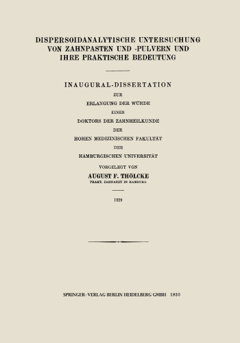 Dispersoidanalytische Untersuchung von Zahnpasten und -Pulvern und Ihre Praktische Bedeutung: Inaugural-Dissertation