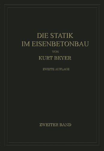 Die Statik im Eisenbetonbau: Ein Lehr- und Handbuch der Baustatik