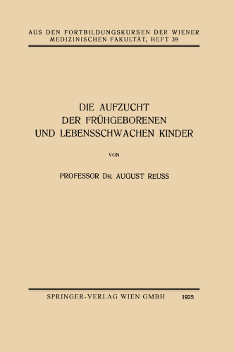 Die Aufzucht der Frühgeborenen und Lebensschwachen Kinder