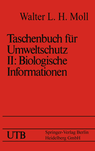 Taschenbuch für Umweltschutz: Band II: Biologische Informationen