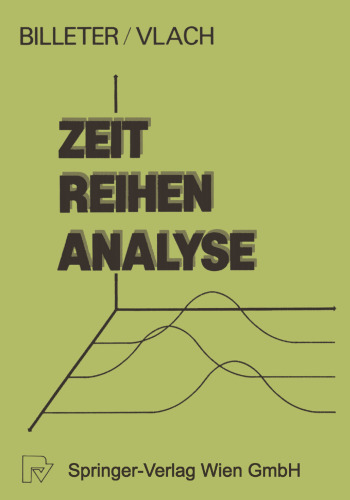 Zeitreihen-Analyse: Einführung in die praktische Anwendung