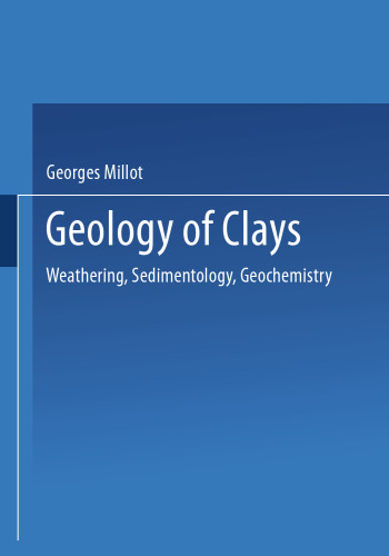 Geology of Clays: Weathering · Sedimentology · Geochemistry