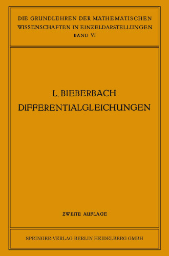 Theorie der Differentialgleichungen: Vorlesungen aus dem Gesamtgebiet der Gewöhnlichen und der Partiellen Differentialgleichungen