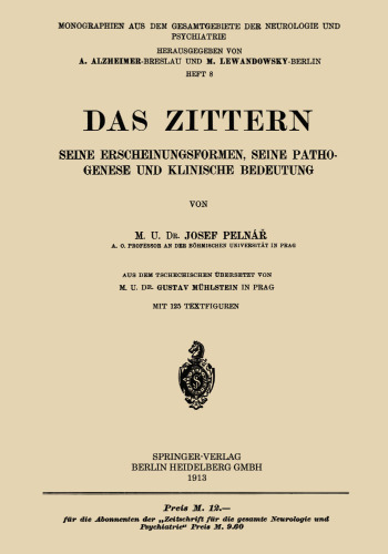 Das Zittern: Seine Erscheinungsformen, Seine Pathogenese und Klinische Bedeutung