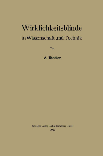 Wirklichkeitsblinde in Wissenschaft und Technik