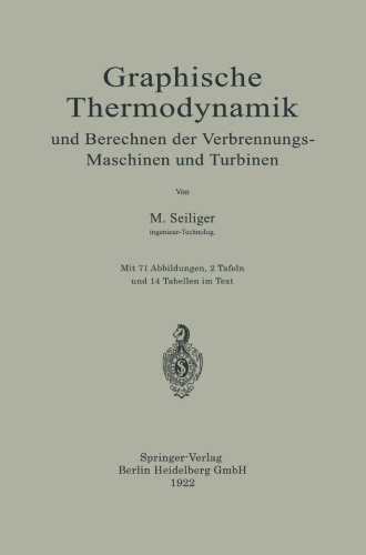 Graphische Thermodynamik und Berechnen der Verbrennungs-Maschinen und Turbinen