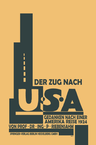 Der Zug nach U.S.A.: Gedanken nach einer Amerika-Reise 1924