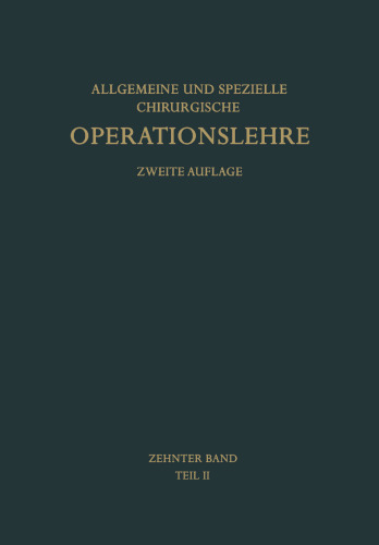 Die Operationen an den Extremitäten: Die Operationen an der Unteren Extremität