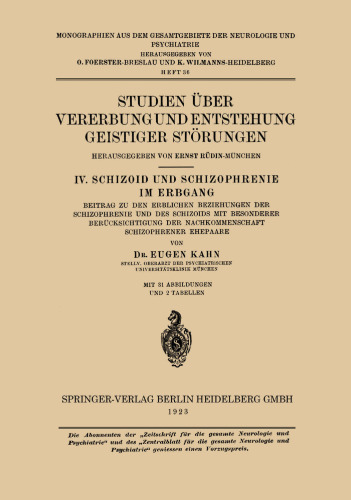 Studien Über Vererbung und Entstehung Geistiger Störungen: IV. Schizoid und Schizophrenie im Erbgang