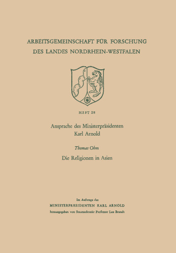 Ansprache des Ministerpräsidenten Karl Arnold. Die Religionen in Asien