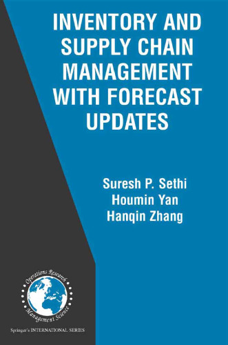 Inventory and Supply Chain Management with Forecast Updates