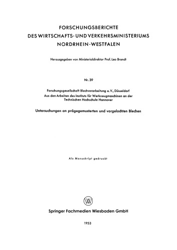 Untersuchungen an prägegemusterten und vorgelochten Blechen: Aus den Arbeiten des Instituts für Werkzeugmaschinen an der Technischen Hochschule Hannover