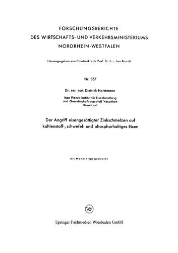 Der Angriff eisengesättigter Zinkschmelzen auf kohlenstoff-, schwefel- und phosphorhaltiges Eisen