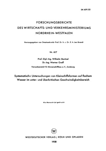 Systematische Untersuchungen von Kleinschiffsformen auf flachem Wasser im unter- und überkritischen Geschwindigkeitsbereich