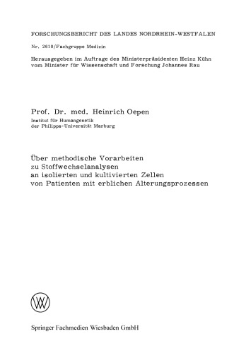 Über methodische Vorarbeiten zu Stoffwechselanalysen an isolierten und kultivierten Zellen von Patienten mit erblichen Alterungsprozessen