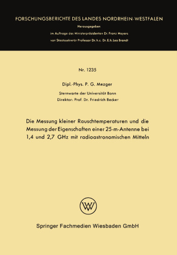 Die Messung kleiner Rauschtemperaturen und die Messung der Eigenschaften einer 25-m-Antenne bei 1,4 und 2,7 GHz mit radioastronomischen Mitteln