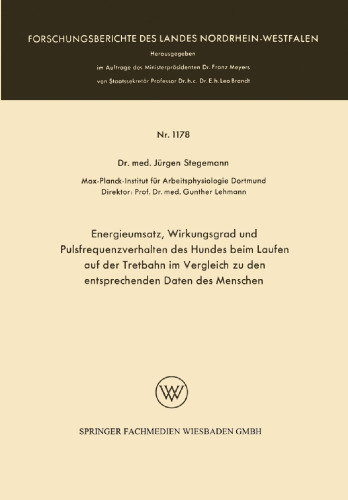 Energieumsatz, Wirkungsgrad und Pulsfrequenzverhalten des Hundes beim Laufen auf der Tretbahn im Vergleich zu den entsprechenden Daten des Menschen