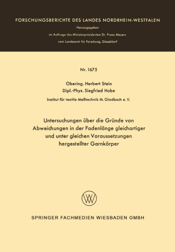 Untersuchungen über die Gründe von Abweichungen in der Fadenlänge gleichartiger und unter gleichen Voraussetzungen hergestellter Garnkörper