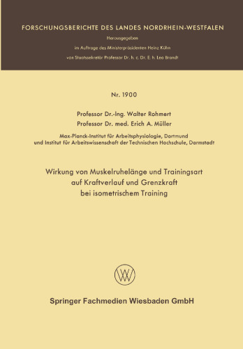 Wirkung von Muskelruhelänge und Trainingsart auf Kraftverlauf und Grenzkraft bei isometrischem Training