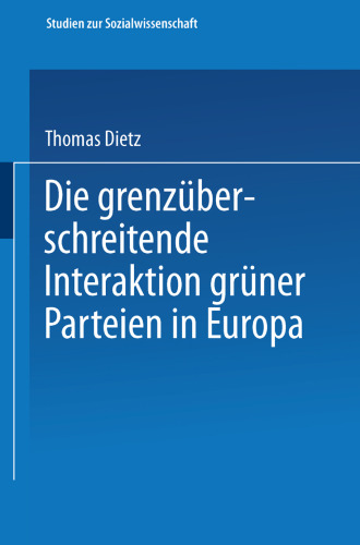 Die grenzüberschreitende Interaktion grüner Parteien in Europa