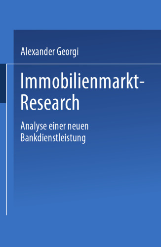 Immobilienmarkt-Research: Analyse einer neuen Bankdienstleistung