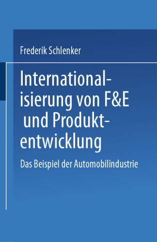 Internationalisierung von F&E und Produktentwicklung: Das Beispiel der Automobilindustrie